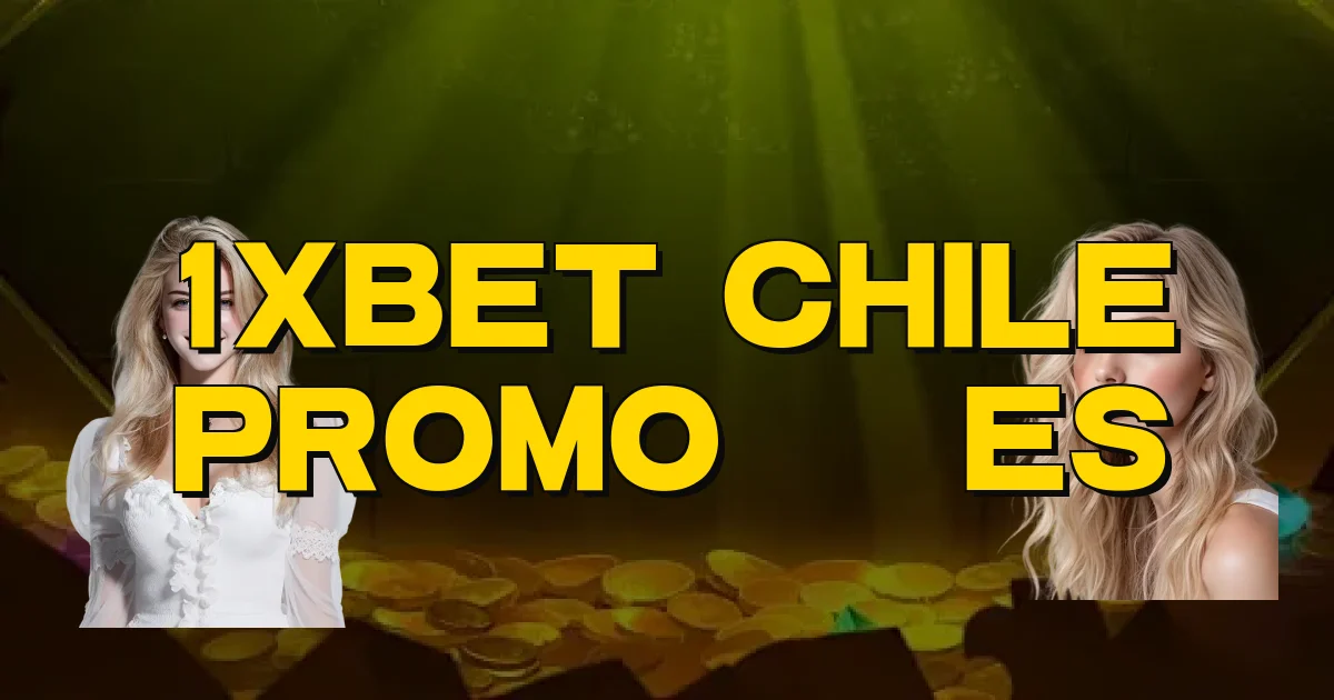 1Xbet Chile Promoções Oficial