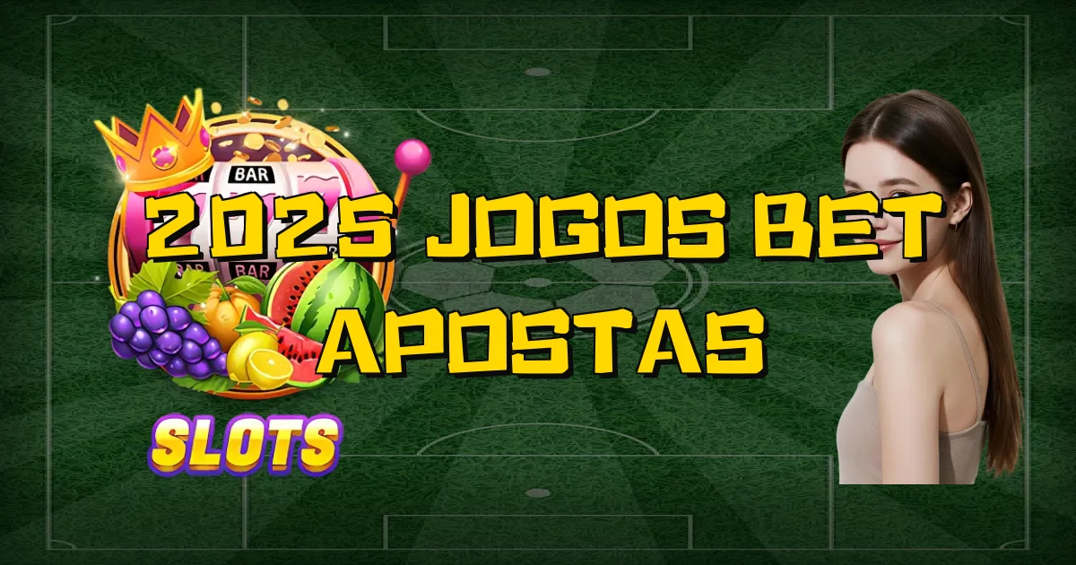 2025 Jogos Bet Apostas Oficial