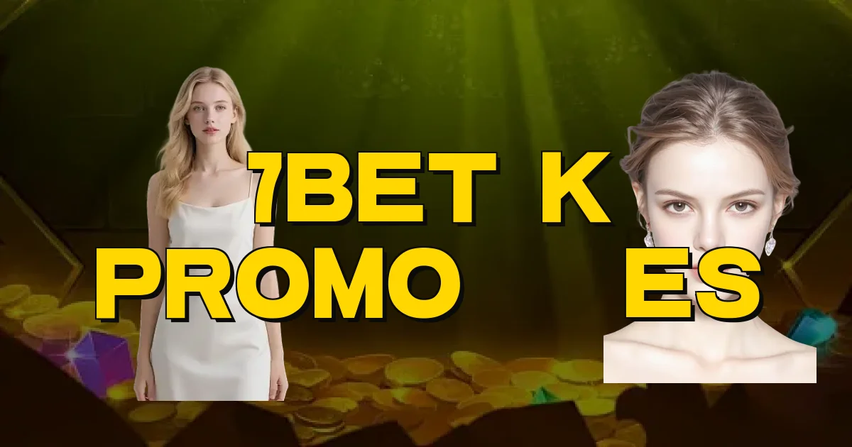 7Bet K Promoções Oficial