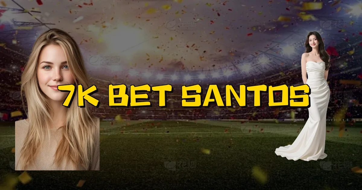 7K Bet Santos Oficial