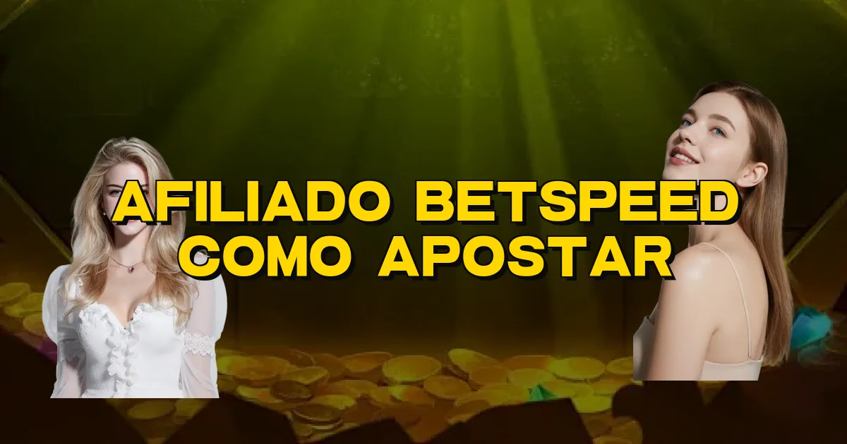 Afiliado Betspeed Como Apostar Oficial