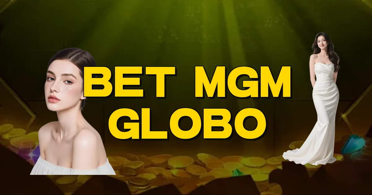 Bet Mgm Globo Oficial