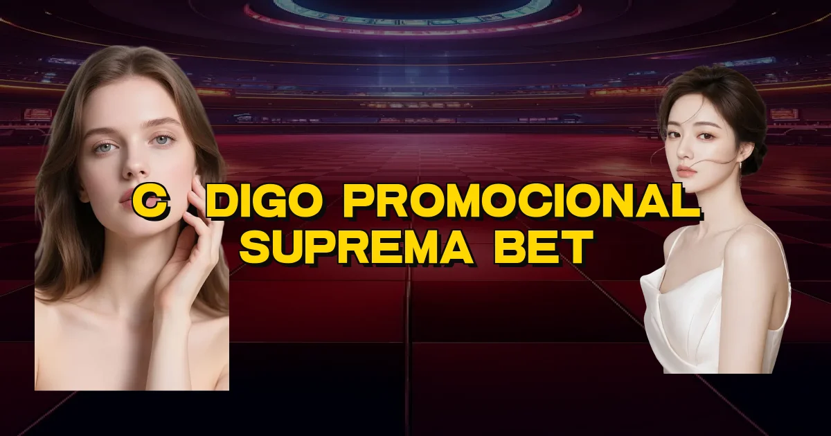 Código Promocional Suprema Bet Oficial
