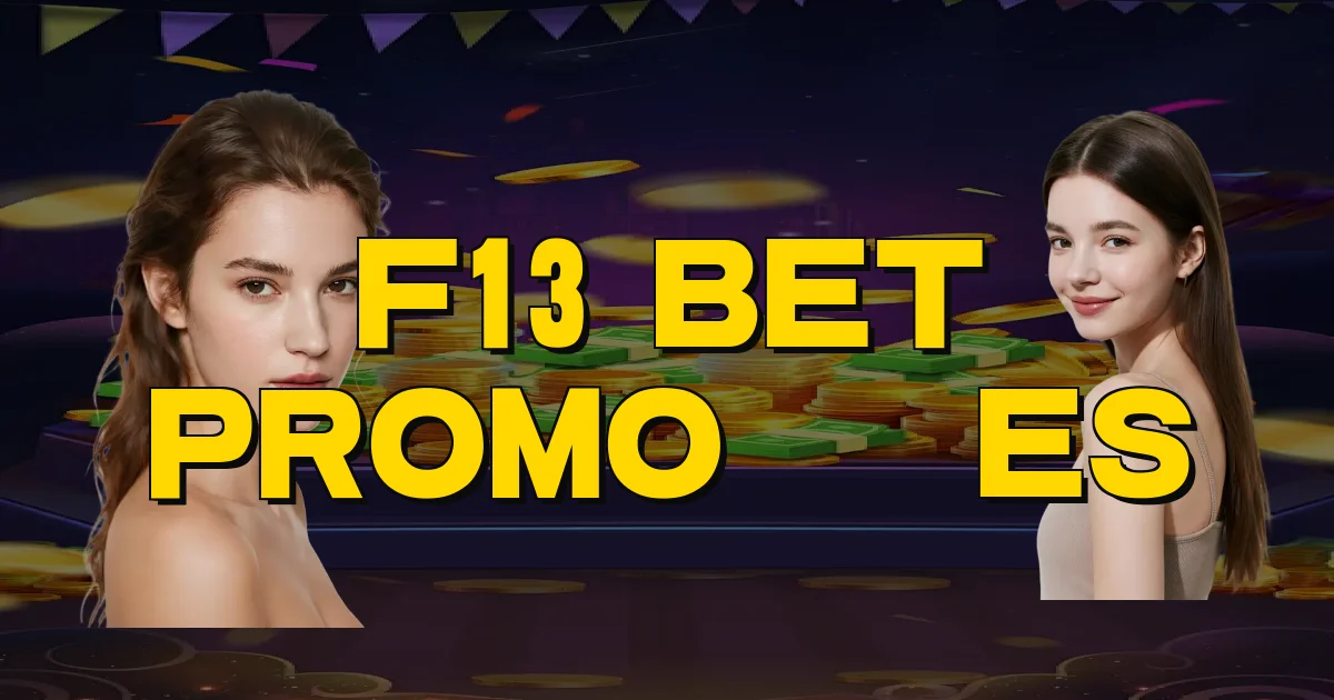 F13 Bet Promoções Oficial