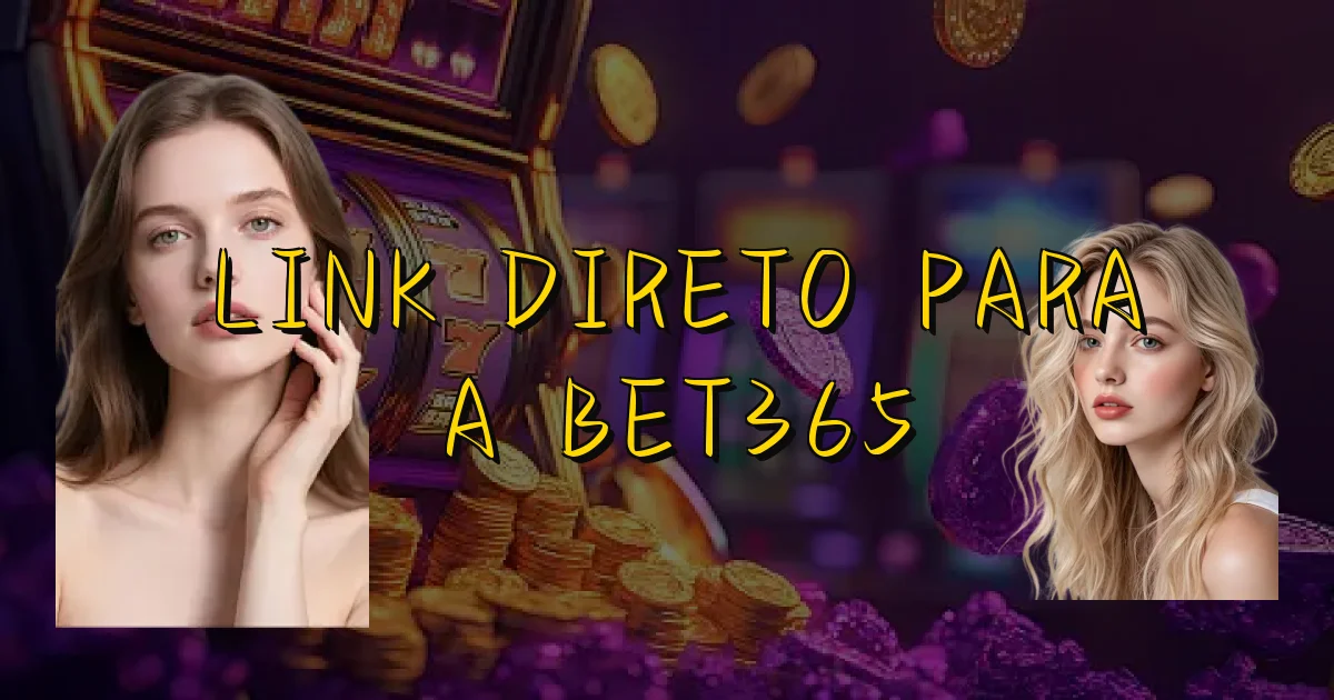 Link Direto Para A Bet365 Oficial