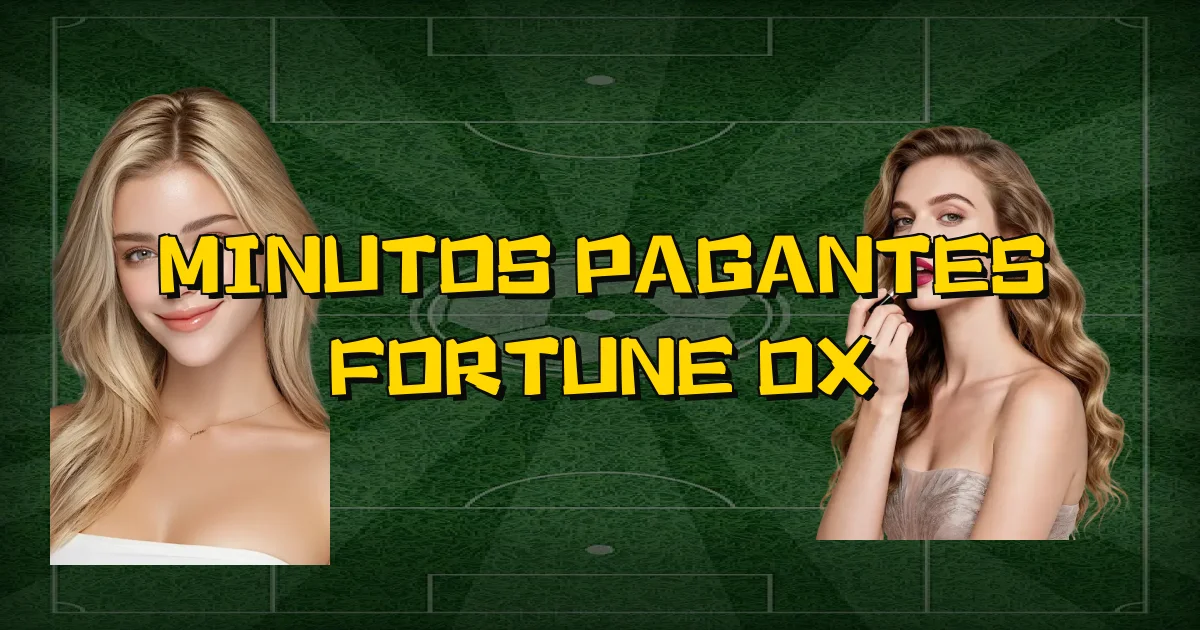 Minutos Pagantes Fortune Ox Oficial