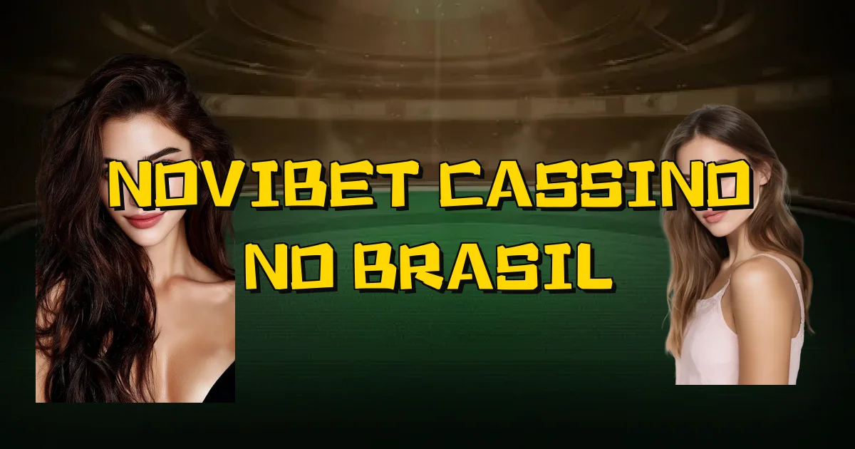 Novibet Cassino No Brasil Oficial