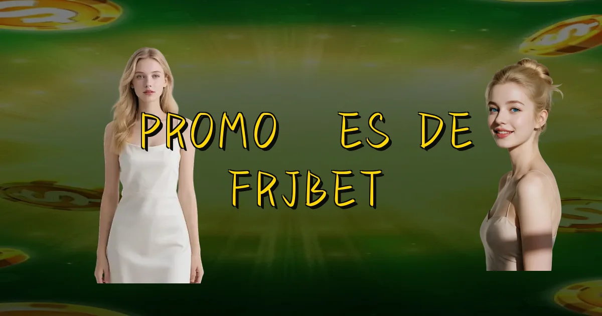 Promoções De Frjbet Oficial