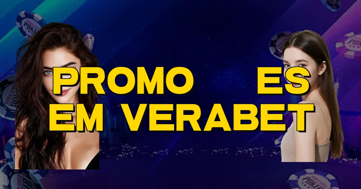 Promoções Em Verabet Oficial